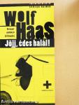 Jöjj, édes halál!