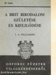 A Brit Birodalom születése és kifejlődése
