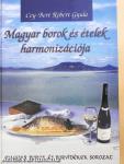 Magyar borok és ételek harmonizációja (aláírt példány)