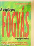 A végleges fogyás legnagyobb titka