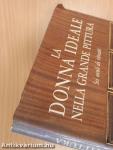 La Donna Ideale nella Grande Pittura