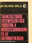 Tranzisztoros egyenfeszültség-erősítők a méréstechnikában és az automatikában