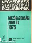 Mezőgazdasági adatok 1975/4.