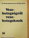 Vesebetegségről vesebetegeknek
