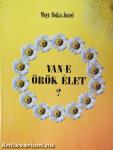 Van-e örök élet?