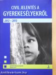 Civil jelentés a gyerekesélyekről 2012-2013 (többszörösen dedikált példány)