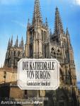 Die Kathedrale von Burgos