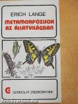 Metamorfózisok az állatvilágban