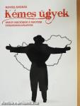 Kémes ügyek, avagy akcióban a magyar titkosszolgálatok