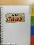 Der Fall Tabasco
