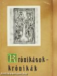 Krónikások - krónikák I.