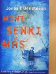 Mint senki más