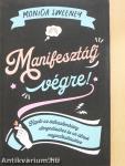 Manifesztálj végre!