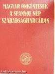 Magyar önkéntesek a spanyol nép szabadságharcában