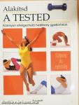 Alakítsd a tested