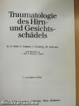 Traumatologie des Hirn- und Gesichtsschädels