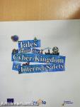 Tales from the Cyber-Kingdom of Internet Safety