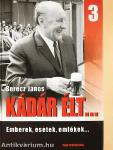 Kádár élt... 3.