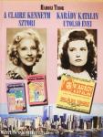 A Claire Kenneth-sztori/Karády Katalin utolsó évei