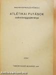 Atlétikai futások szakszöveggyűjteménye