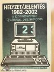 Helyzet/jelentés 1982-2002 II. 