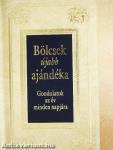 Bölcsek újabb ajándéka