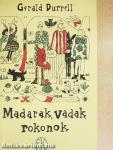 Madarak, vadak, rokonok