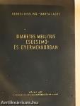 Diabetes mellitus csecsemő- és gyermekkorban