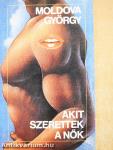 Akit szerettek a nők