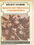 Bogyós gyümölcsűek a házikertben