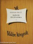 Jancsi és Juliska I-II.