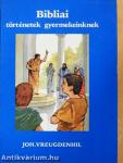 Bibliai történetek gyermekeinknek II.