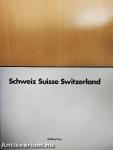 Schweiz - Suisse - Switzerland