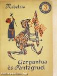Gargantua és Pantagruel I-II.