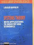 Systems Theory with Applications to Industry and Economics