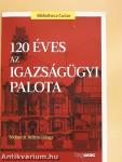 120 éves az Igazságügyi Palota