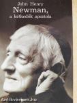 John Henry Newman, a kétkedők apostola