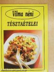 Vilma néni tésztaételei