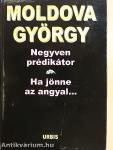 Negyven prédikátor/Ha jönne az angyal...