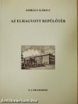 Az elhagyott repülőtér