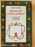 Játsszunk matematikát! 1.