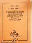 Tüzes angyal/Psychotechnikum azaz Gulliver mindenekelőtti utazása Digitáliában