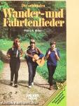 Die schönsten Wander- und Fahrtenlieder