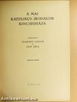 A mai katolikus irodalom kincsesháza I-II.