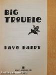 Big Trouble