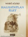 Halhatatlan élet