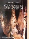 Szerelmetes barlangjaim