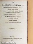 La Parfaite Religieuse I.