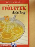 Ivólevek házilag