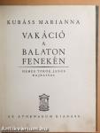 Vakáció a Balaton fenekén